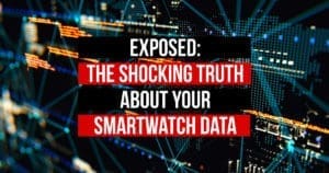 Exposed: The Shocking Truth About Your Smartwatch and Your Data Sharing